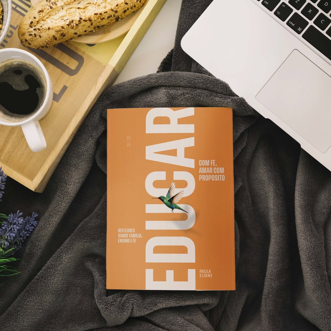 Capa do livro 'Educar com Fé, Amar com Propósito' de Paula Eliane